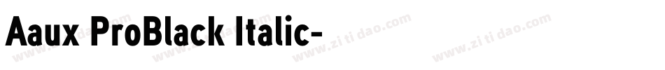 Aaux ProBlack Italic字体转换